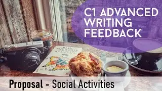 C1 Advanced Writing Feedback - Proposal - Social Activities