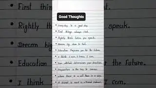Good Thoughts, 10 Small And Easy Good Thoughts For School Assembly, 10 Best Good Thoughts In English
