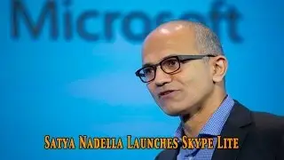 Satya Nadella launches Skype Lite, Skype to support Aadhar identity: NewspointTv
