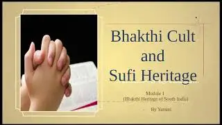 Social Science: Bhakthi Cult and Sufi Heritage - Chapter 3 (Part 1)