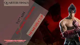 Tekken 7 Nemesis Cup 2024 | Quarter Finals | Match 03