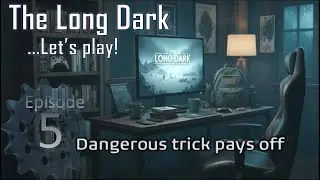 Big bear blocking the way! - Zero to Hero SURVIVAL in The Long Dark