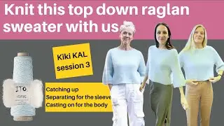 Kiki KAL Separating for the sleeves and joining the body