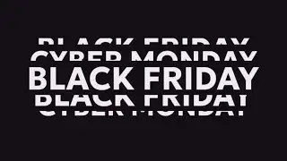 Black Friday &ndash; Cyber Monday: Up to 45% Off