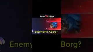 Enemy pick x. borg....? just pick king suyou to counter it 😎 #suyoume #shorts #fyp