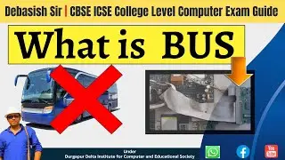 What is BUS in Computer System | Debasish Debnath Durgapur
