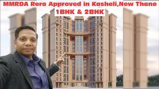 MMRDA Rera Approved in Kasheli,New Thane. 1BHK & 2BHK Flat for Sale| Contact-7040550336