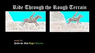 Ride Through the Rough Terrain