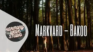 Markvard - Bakoo (Music Video)