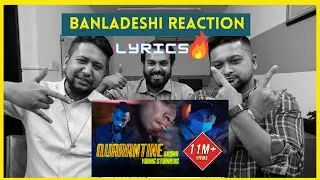 QUARANTINE - Young Stunners | Talha Anjum x Talhah Yunus x KR$NA - Bangladeshi Reaction