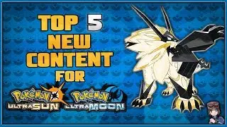 Top 5 New Things for Pok&eacute;mon Ultra Sun and Ultra Moon