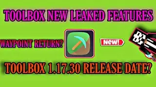 Toolbox For MCPE New Leaked Features | Waypoints & More | Toolbox 1.17.30 Release Date