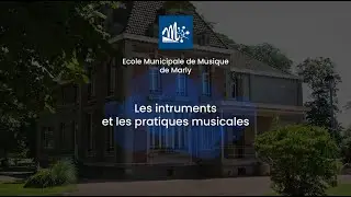 Les pratiques musicales à l'Ecole de Musique Municipale de Marly