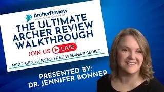 Boost Your Confidence and Crush the NCLEX®: The Ultimate Archer Review Walkthrough