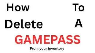 How to delete a gamepass from your inventory | all devices | Roblox 