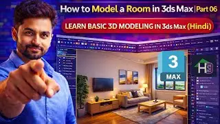 How to Model a Room in 3ds Max | Part 06 | Learn Basic 3D Modeling in 3ds Max (Hindi)