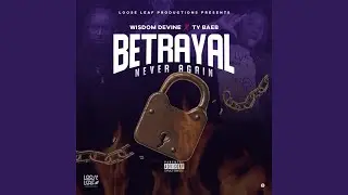 Betrayal (Never Again)