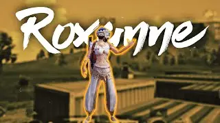ROXANNE - ARIZONA ZERVAS | BGMI MONTAGE | SPIRO GAMING