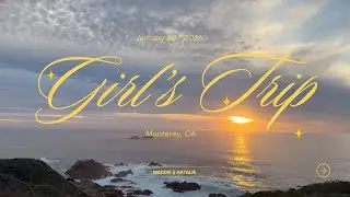 maddie & natalie girls trip to monterey!!!
