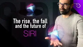 Siri OS - The rise, fall and uncertain future of Apple Siri