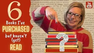 6 books I've purchased but haven't read yet || Have you read these??