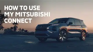 2025 Mitsubishi Outlander - My MITSUBISHI CONNECT | Mitsubishi Motors