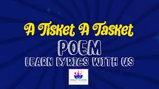 A Tisket A Tasket | Nursery Rhymes | Kids Songs | SmartScreen | Sing Along| SmartScreen Lyrical song