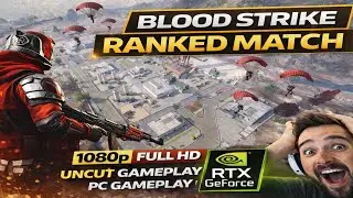 Blood Strike Uncut Ranked Match Gameplay In Deserted Vally 🔥 1080p Full HD | Intense FPS Action