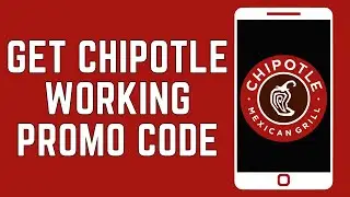 How To Get Chipotle Working Promo Code