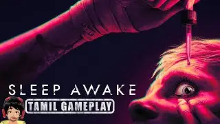Sleep Awake &ndash; NEW IMMERSIVE Horror Game  TAMIL GAMEPLAY | VTuber