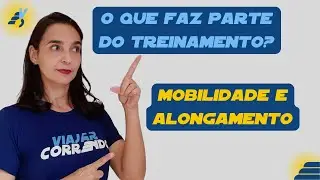 O que faz parte do meu treinamento: mobilidade e alongamento