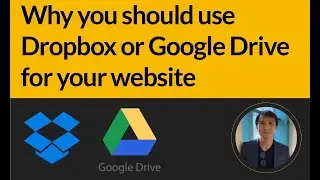 Why you should use Free Dropbox or Google Drive with your website