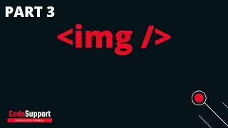 How to Insert Images Using HTML - HTML Tutorial Part 3