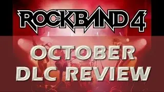Rock Band 4 October 2015 DLC Song Recap/Review Aerosmith, 80'S Singles & More!