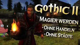 Gothic II - Magier werden ohne ein Lager zu betreten & dadurch seltenen Dialog freischalten