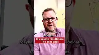 The Best Tax Saving Tips Before The Year Ends