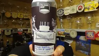 Pressure Drop |It's My Party & I'll Cry If I Want To | Imperial Stout