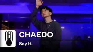 Ebz the Artist - Say It. | CHAEDO (Choreography)
