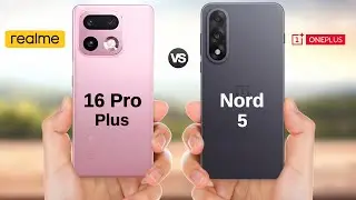 Realme 16 Pro Plus vs Oneplus Nord 5 || Full Comparison 