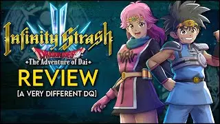 Infinity Strash: Dragon Quest - The Adventure of Dai - Review [NOT what I expected]