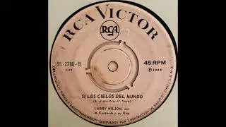 Si Los Cielos Del Mundo Larry Wilson - Vinilo 1966