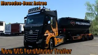 【ETS2】NEW DLC Feldbinder Trailer / Mercedes-Benz Actros / Caterpillar3408V8 Sound
