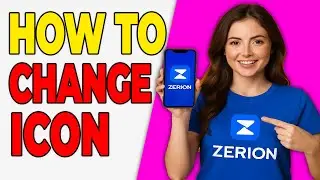 How To Change App Icon In Zerion Wallet (Customization Guide 2026)