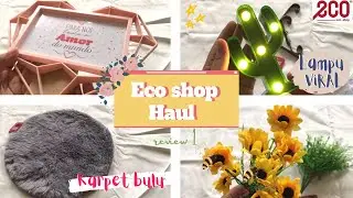 ECO SHOP HAUL KEDAI RM2 || HOME DECOR || [#review 1]