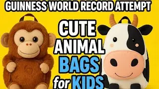 🎬 Video #6 Cute Animal Bags for Kids | Monkey & Cow Backpack Designs | Guinness World Record Attempt
