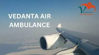 Get Vedanta Air Ambulance Services in Ranchi for the Top Level Ventilator Features