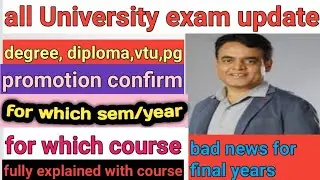 All University update|promotion news|for which sem and branch full details|students solution