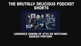 Lawrence Gowan of Styx on watching Genesis Perform