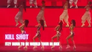 ITZY (있지) - Kill Shot | ITZY WORLD TOUR BORN TO BE in BANGKOK