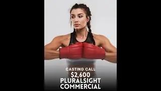 🥊 Casting Call $2,600 Pluralsight Commercial! 🎬✨
